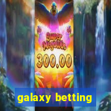 galaxy betting