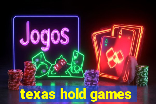 texas hold games