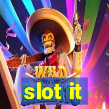 slot it