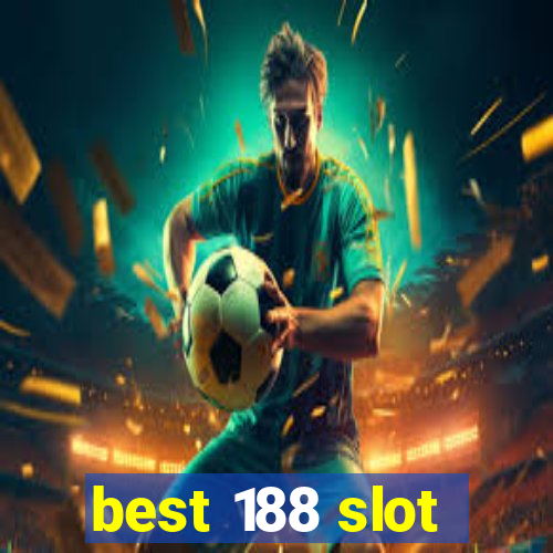 best 188 slot