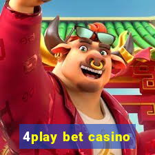 4play bet casino