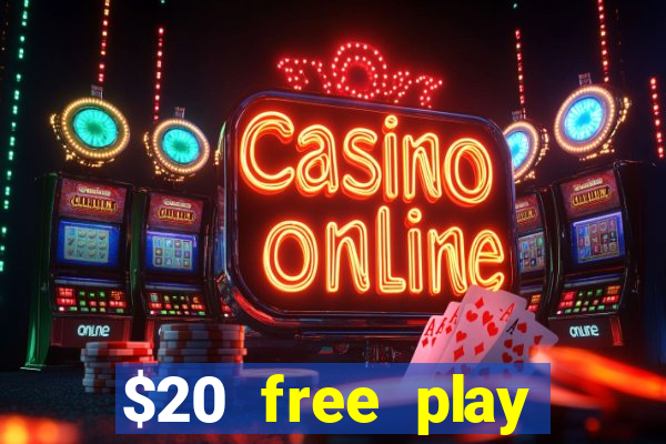 $20 free play chicken ranch casino