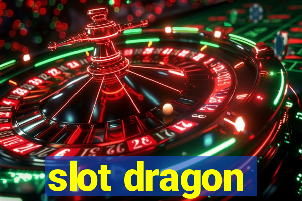 slot dragon