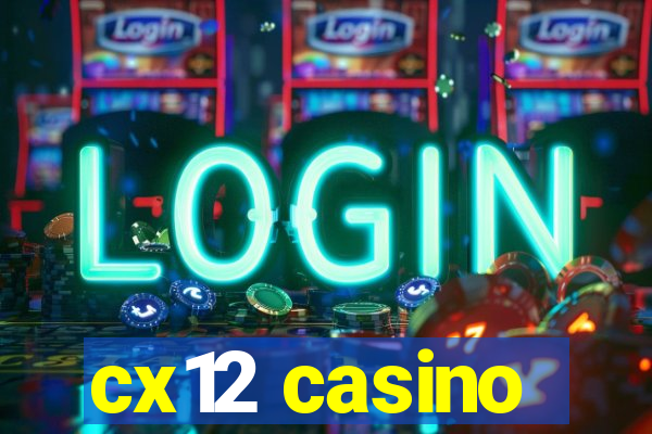 cx12 casino