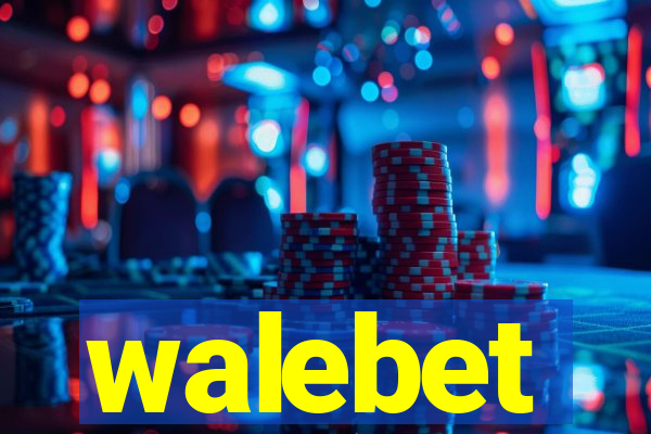 walebet