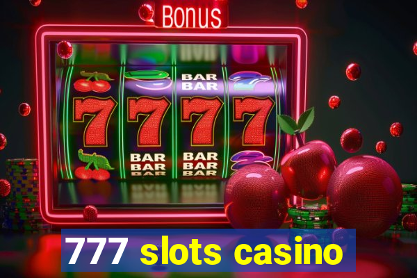 777 slots casino