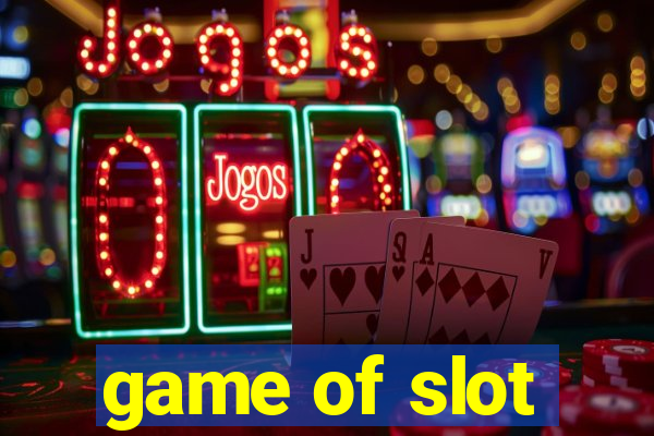 game of slot