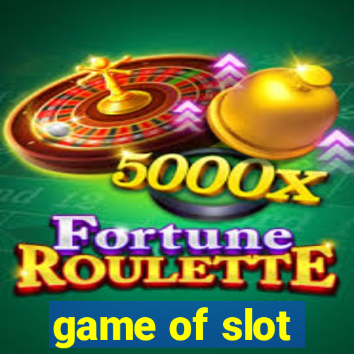 game of slot