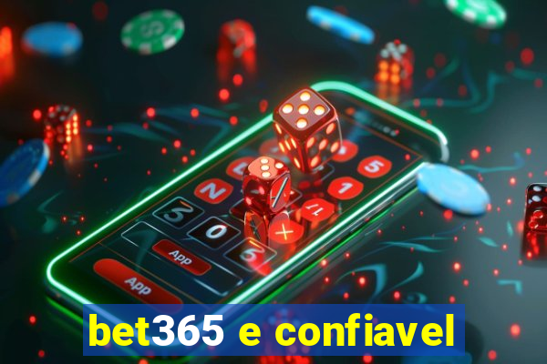 bet365 e confiavel