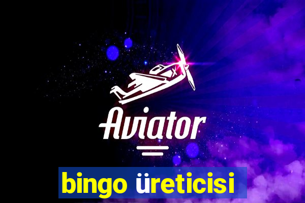 bingo üreticisi