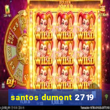 santos dumont 2719