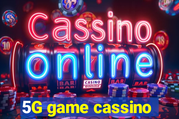 5G game cassino