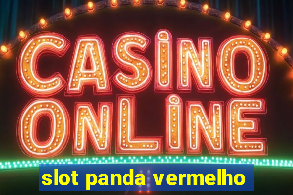 slot panda vermelho