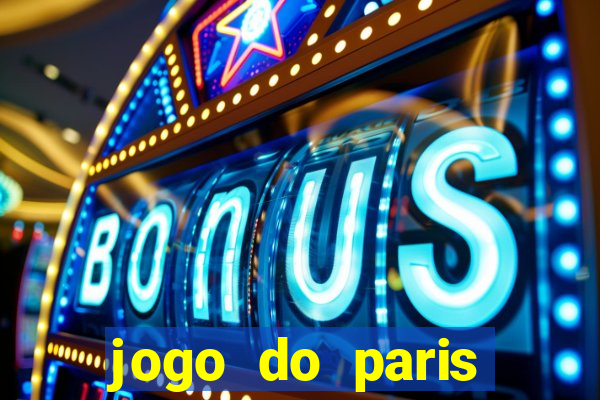 jogo do paris saint-germain ao vivo