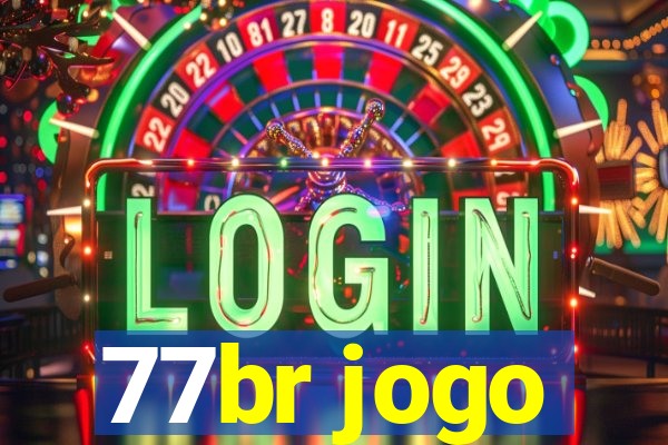 77br jogo