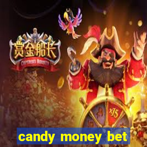 candy money bet