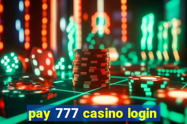 pay 777 casino login