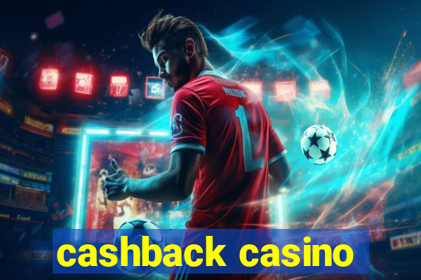 cashback casino