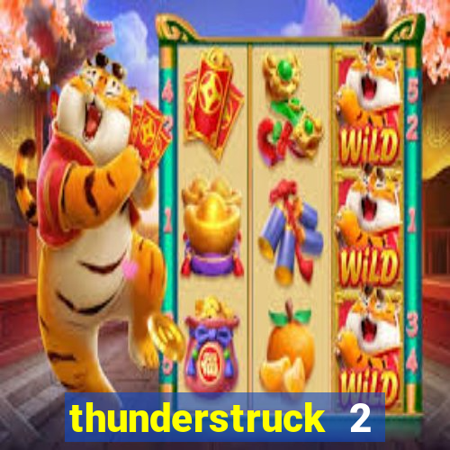 thunderstruck 2 online slot