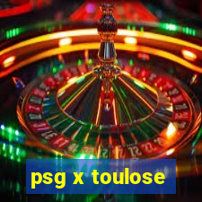 psg x toulose