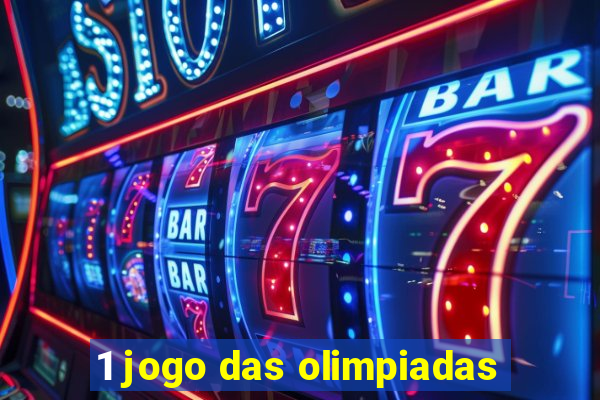 1 jogo das olimpiadas