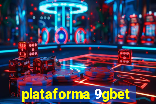 plataforma 9gbet