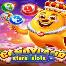 stars slots - casino games