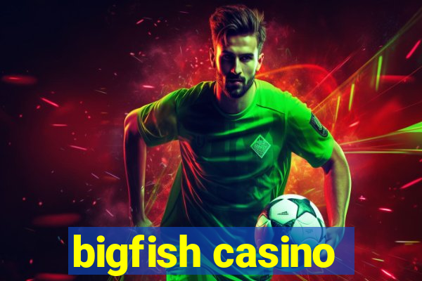 bigfish casino