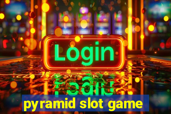 pyramid slot game