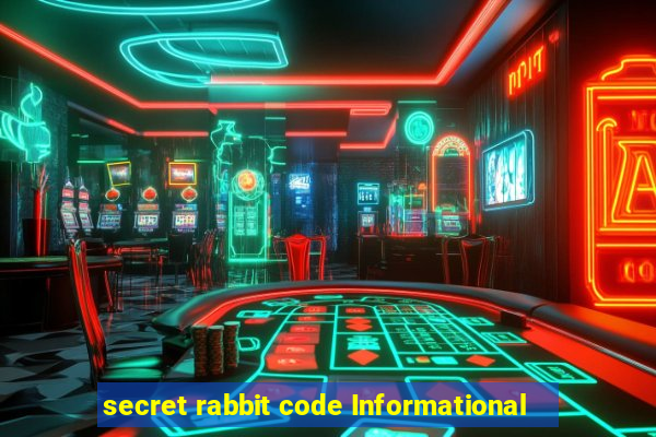 secret rabbit code Informational