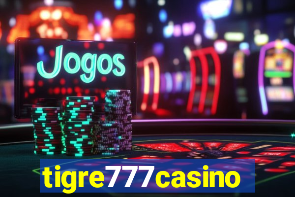 tigre777casino