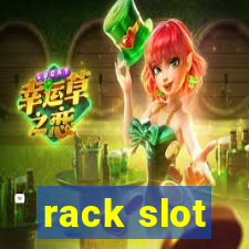 rack slot