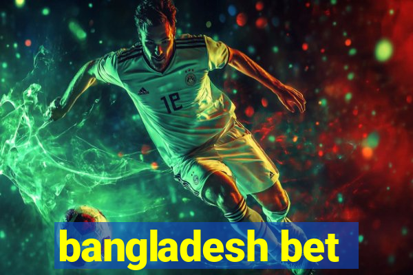 bangladesh bet