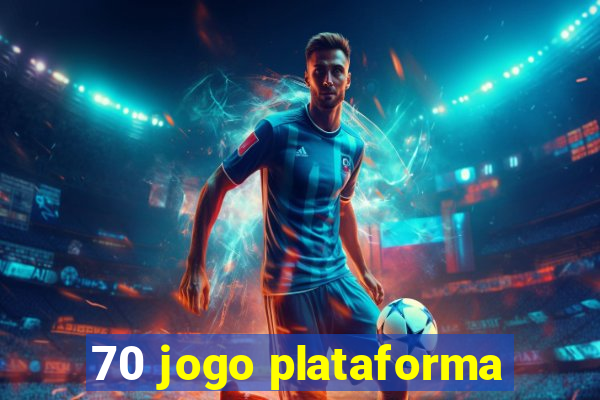 70 jogo plataforma