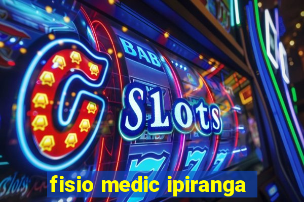 fisio medic ipiranga