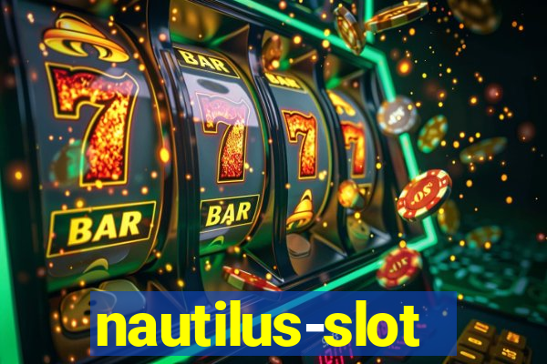 nautilus-slot