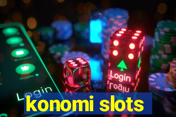 konomi slots