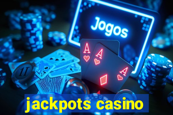 jackpots casino