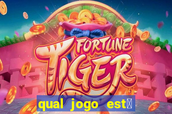 qual jogo est谩 pagando agora