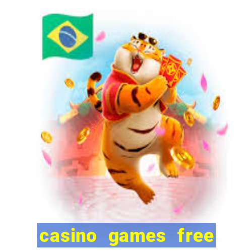 casino games free online slot machines