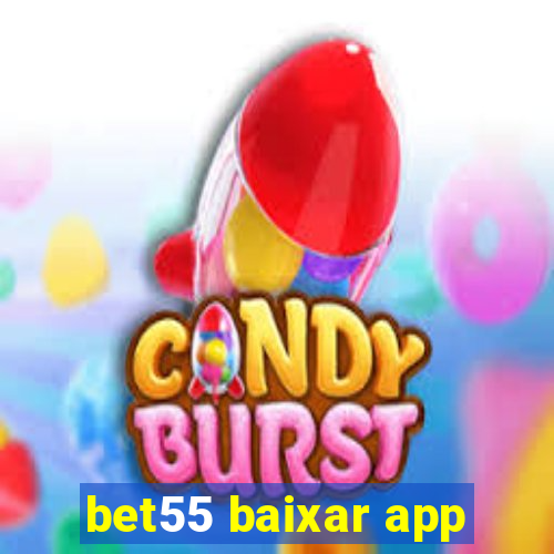 bet55 baixar app