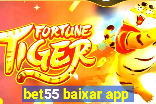 bet55 baixar app