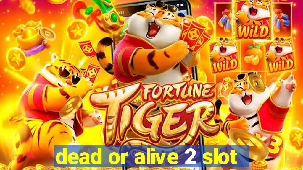 dead or alive 2 slot