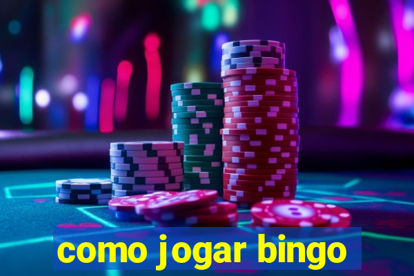 como jogar bingo