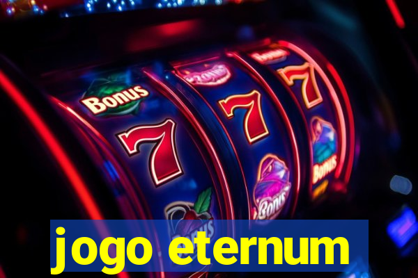 jogo eternum