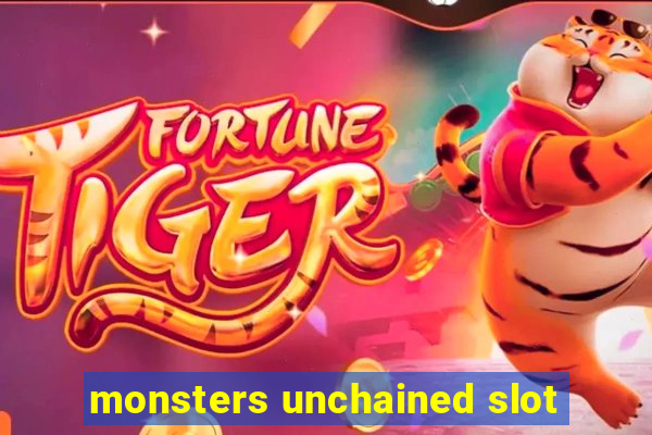 monsters unchained slot