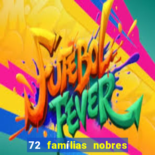 72 famílias nobres de portugal