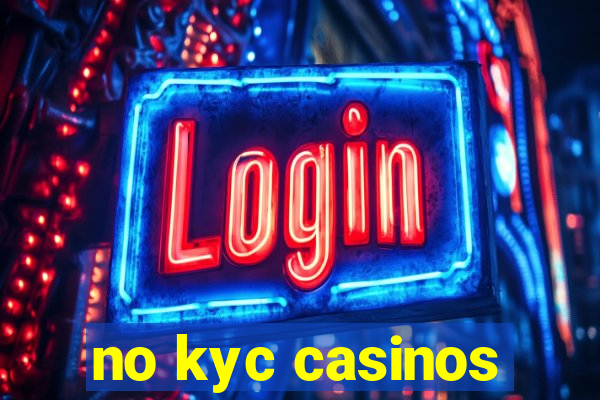 no kyc casinos