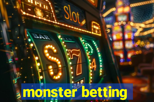 monster betting