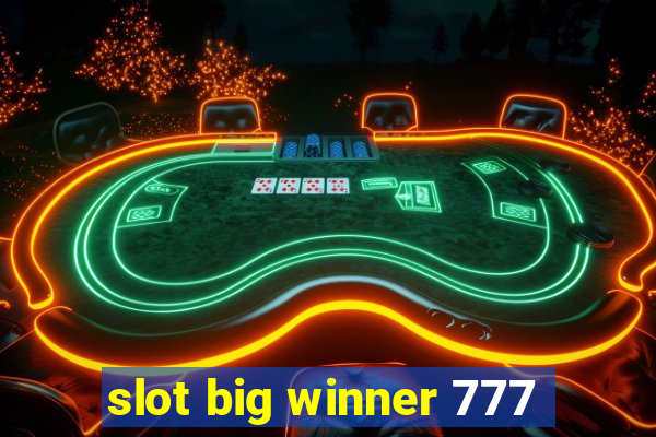 slot big winner 777